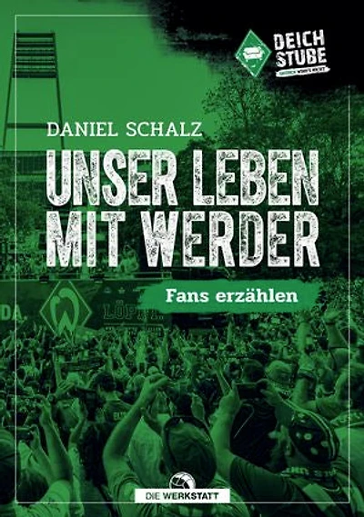 Unser Leben mit Werder: Fans erzählen