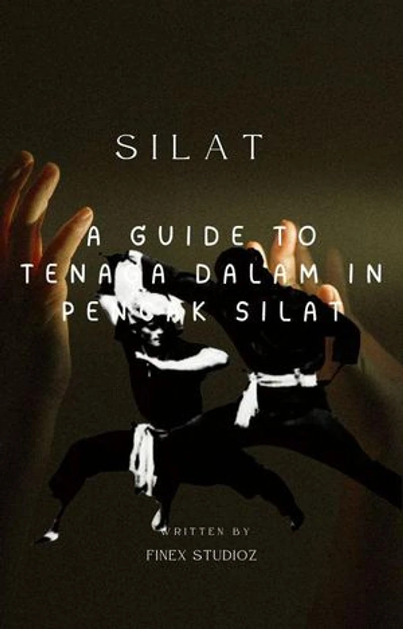 The Inner Warrior - A Guide to Tenaga Dalam in Pencak Silat