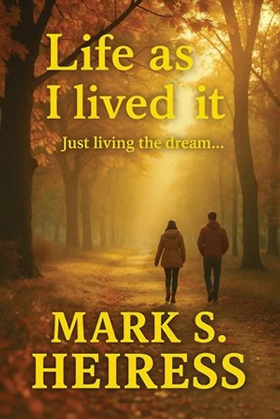 Life As I Lived It