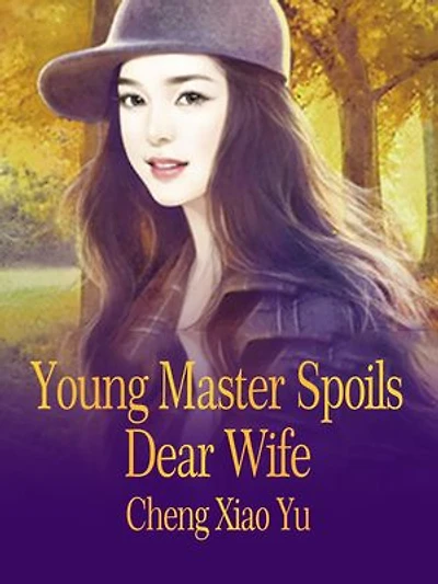 Young Master Spoils Dear Wife: Volume