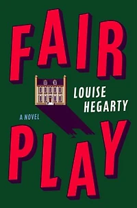 Fair Play: A Novel