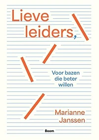 Lieve leiders,: Voor bazen die beter willen