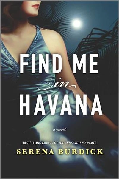 Find Me Havana: A Novel