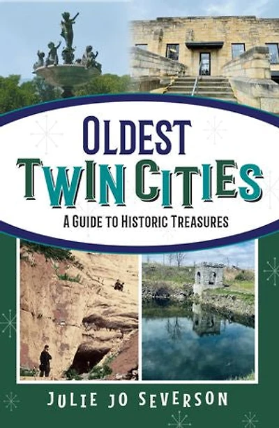 Oldest Twin Cities: A Guide to Historic Treasures