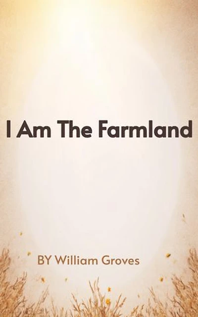 I Am The Farmland