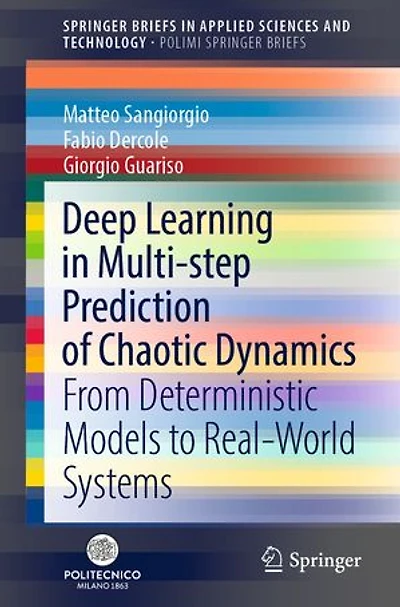 Deep Learning Multi-step Prediction of Chaotic Dynamics: From Deterministic Models to Real-World Systems