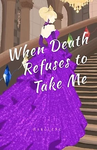 When Death Refuses to Take Me