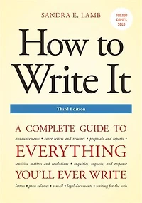 How to Write It, Third Edition: A Complete Guide Everything You'll Ever