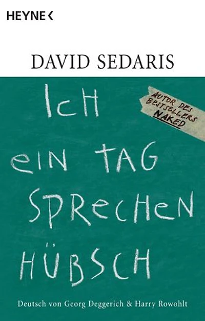 Ich ein Tag sprechen hübsch: Deutsch von Georg Deggerich und Harry Rowohlt