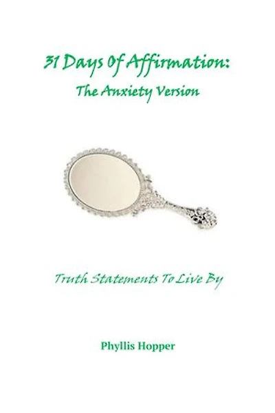 31 Days of Affirmation: The Anxiety Version