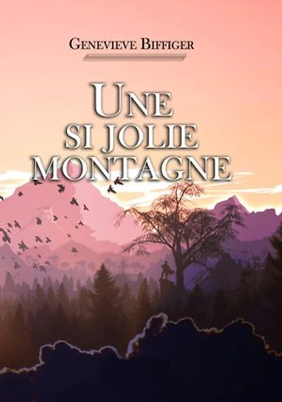 Une si jolie montagne