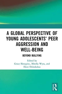 A Global Perspective Of Young Adolescents' Peer Aggression And Well-being: Beyond Bullying