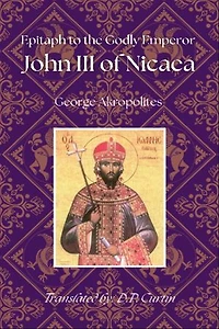 Epitaph to the Godly Emperor John III of Nicaea