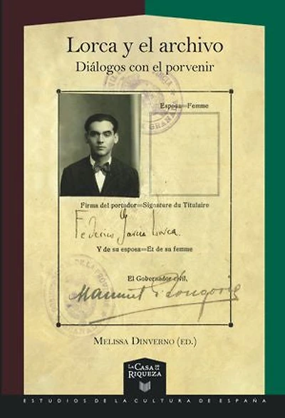 Lorca y el archivo: diálogos con porvenir