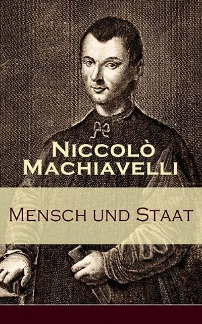 Mensch und Staat: Bestimmung Begründung zentraler politischer Prinzipien: politische Tugend Notwendigkeit + Fügungen des Geschicks Die Religion Gesetze Das Heer Vaterland...