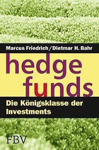 Hedge Funds: Die Königsklasse der Investments