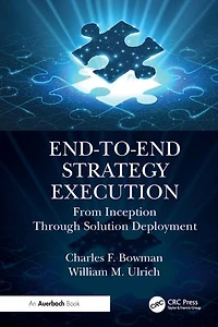End-to-End Strategy Execution: From Inception Through Solution Deployment