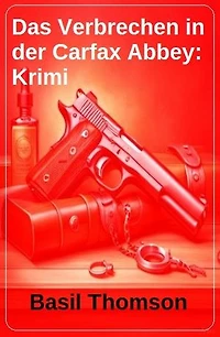 Das Verbrechen in der Carfax Abbey: Krimi
