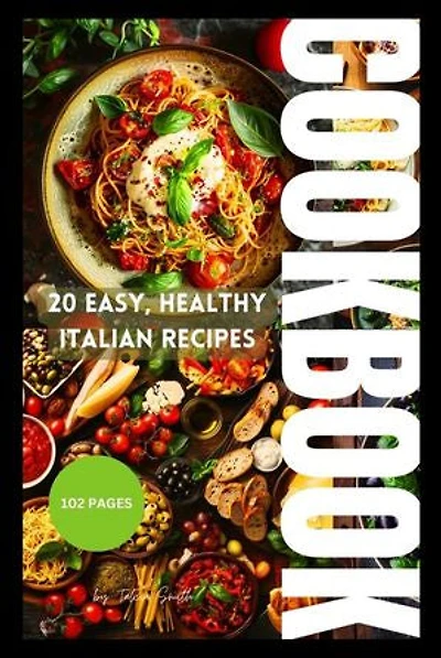 20 Easy, Healthy Italian Recipes