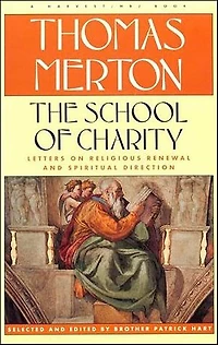The School of Charity: Letters on Religious Renewal and Spiritual Direction