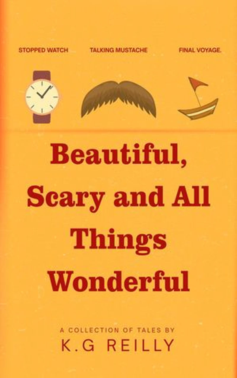 Beautiful, Scary and All Things Wonderful