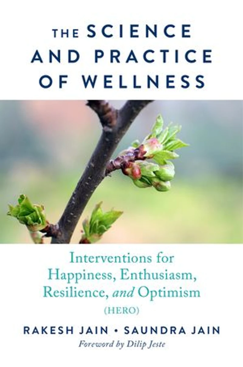The Science and Practice of Wellness: Interventions for Happiness, Enthusiasm, Resilience, Optimisim (HERO)