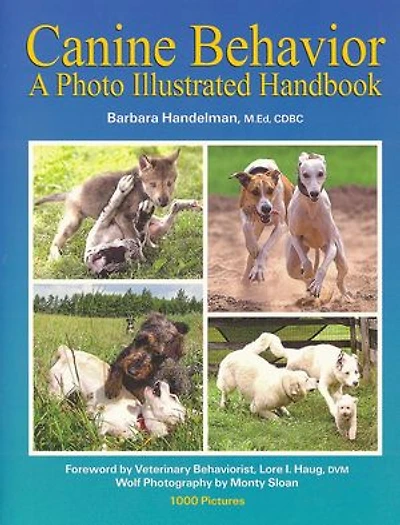 CANINE BEHAVIOR: A PHOTO ILLUSTRATED HANDBOOK