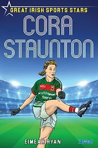 Cora Staunton: Great Irish Sports Stars