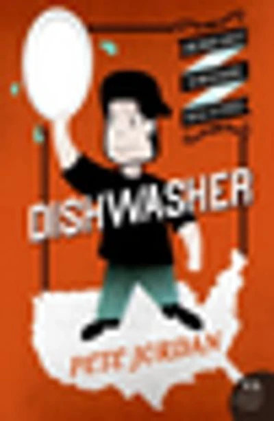 Dishwasher: One Man's Quest to Wash Dishes All Fifty States
