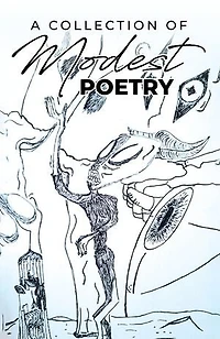 A Collection of Modest Poetry