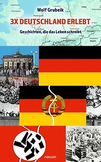 3x Deutschland erlebt: Geschichten, die das Leben schreibt