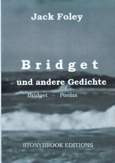 Bridget und andere Gedichte: & Other Poems. - Zweisprachige Ausgabe / Bilingual Edition. Mit einem Essay von Christopher Bernard.