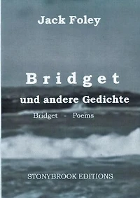 Bridget und andere Gedichte: & Other Poems. - Zweisprachige Ausgabe / Bilingual Edition. Mit einem Essay von Christopher Bernard.