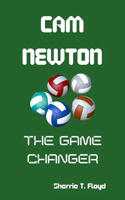 CAM NEWTON: The Game Changer