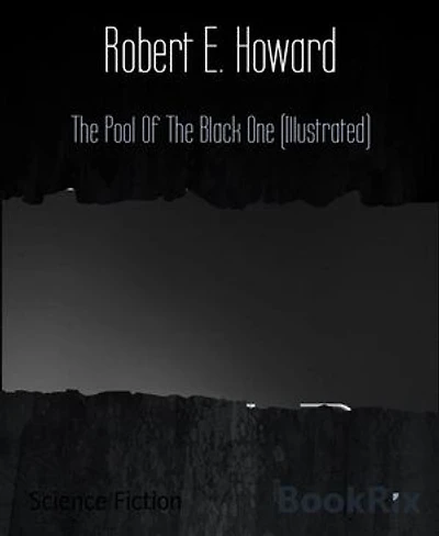 The Pool Of The Black One (Illustrated)
