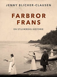 Farbror Frans. En stilfærdig historie