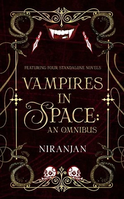 Vampires in Space: An Omnibus: A queer fantasy omnibus featuring vampires in other worlds