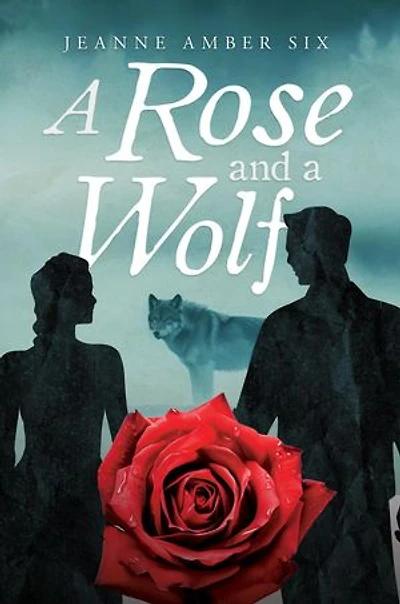 A Rose and a Wolf Book