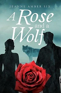 A Rose and a Wolf Book