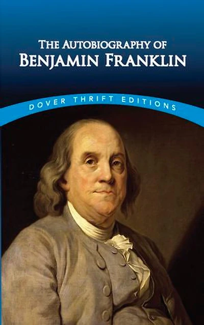 The Autobiography Of Benjamin Franklin