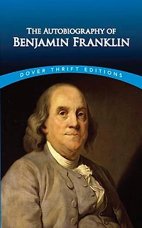 The Autobiography Of Benjamin Franklin