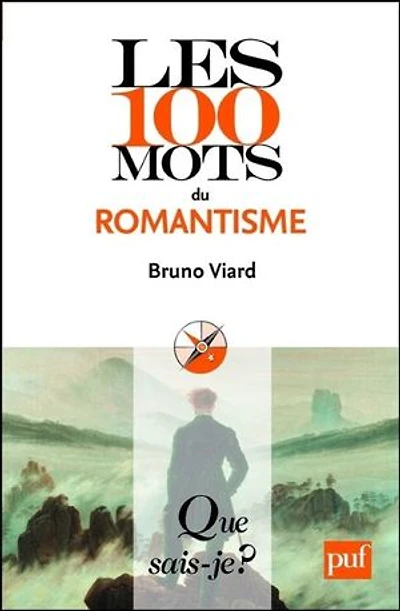 Les 100 mots du romantisme