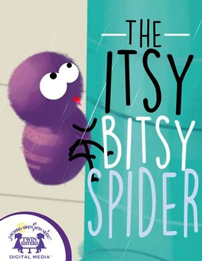The Itsy Bitsy Spider