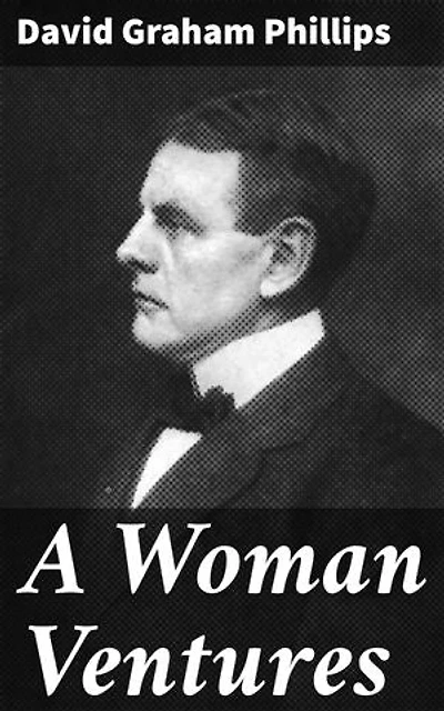 A Woman Ventures: A Novel