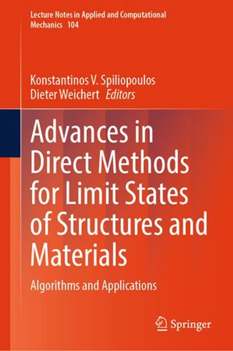 Advances Direct Methods for Limit States of Structures and Materials: Algorithms Applications