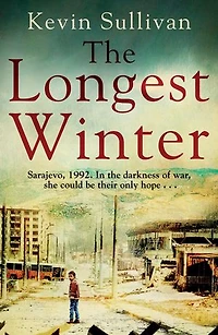 The Longest Winter: What do you do when war tears your world apart?