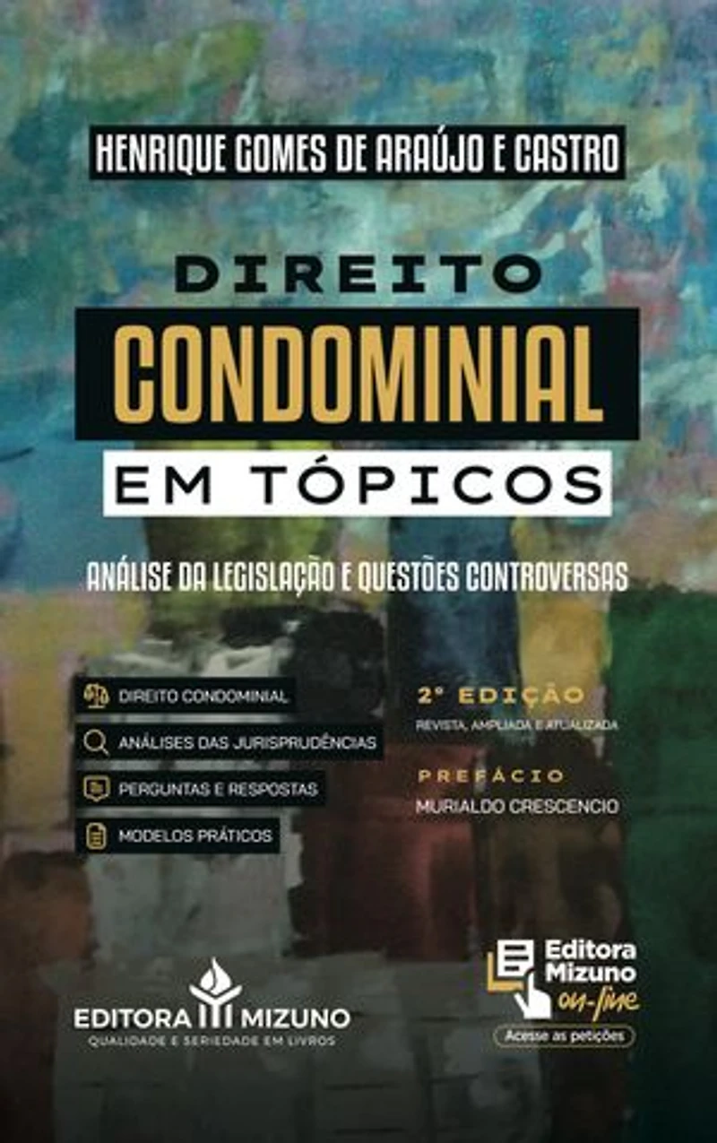 Direito Condominial em Tópicos: Análise da Legislação e Questões Controversas
