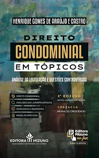 Direito Condominial em Tópicos: Análise da Legislação e Questões Controversas