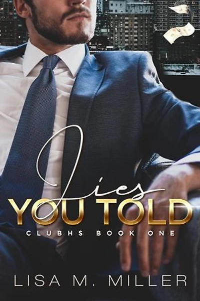 Lies You Told: ClubHS #1: ClubHS, #1
