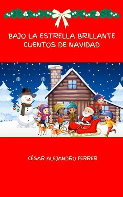 Bajo la estrella brillante: Cuentos de Navidad